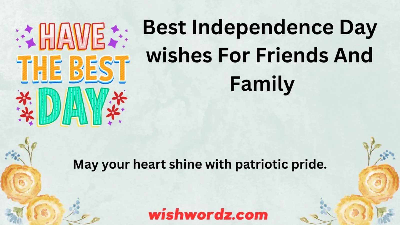 Best Independence Day wishes For Friends And Family