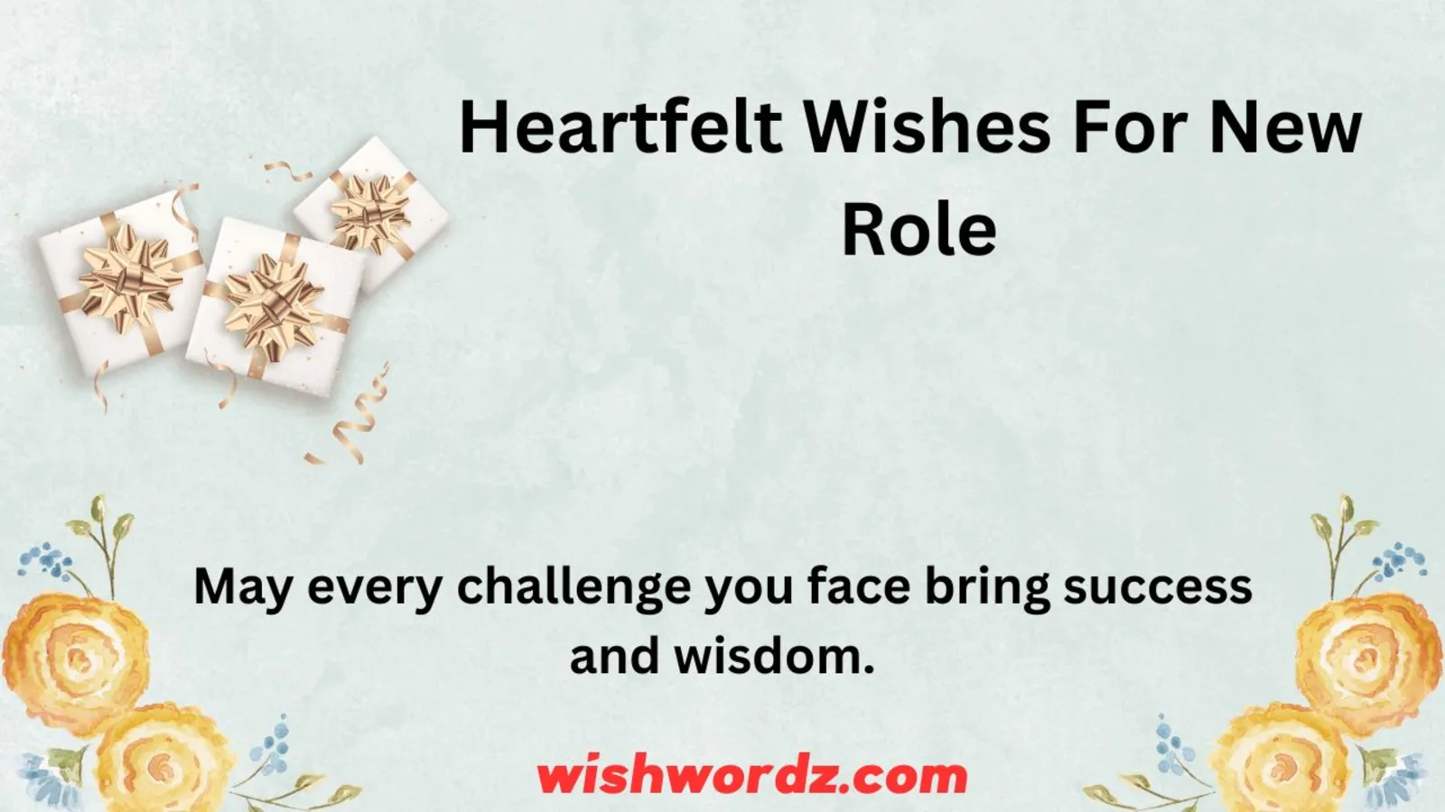 Best Wishes For New Role And Responsibility