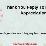 Thank You Reply To Boss For Appreciation