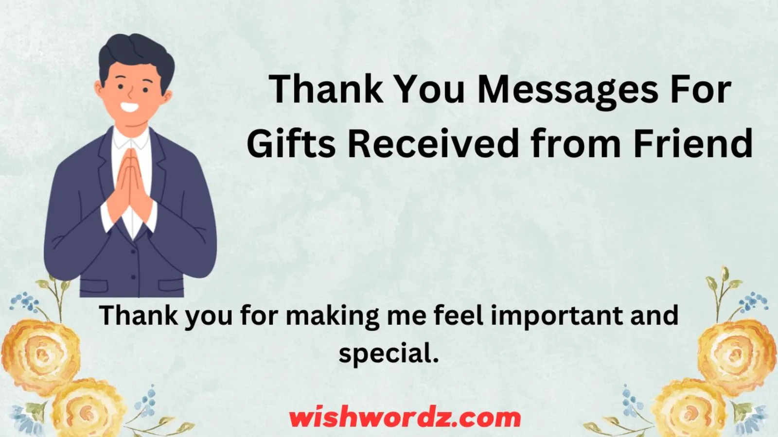 Thank You Messages For Gifts Received from Friend