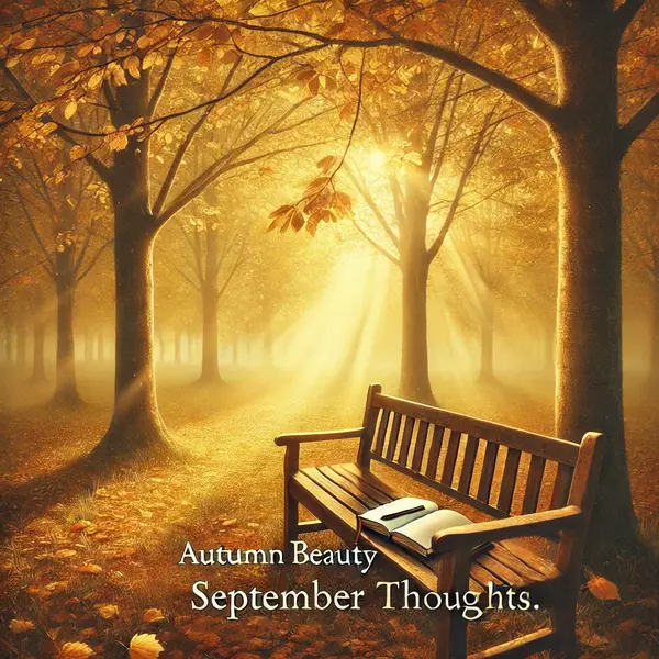 Autumn beauty September thoughts