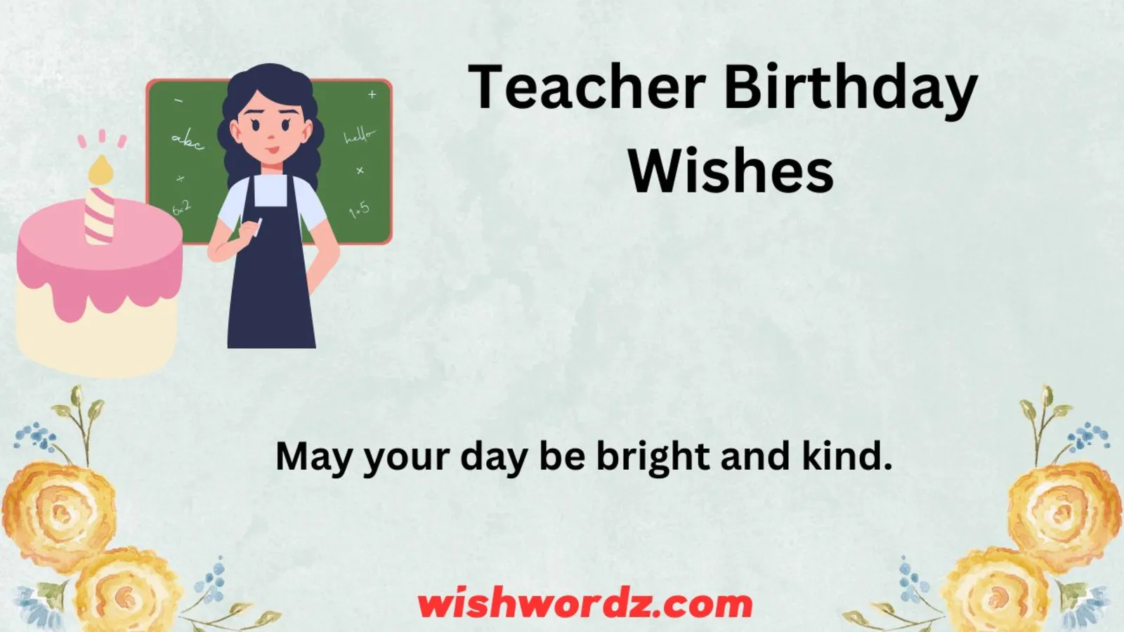 Teacher Birthday Wishes