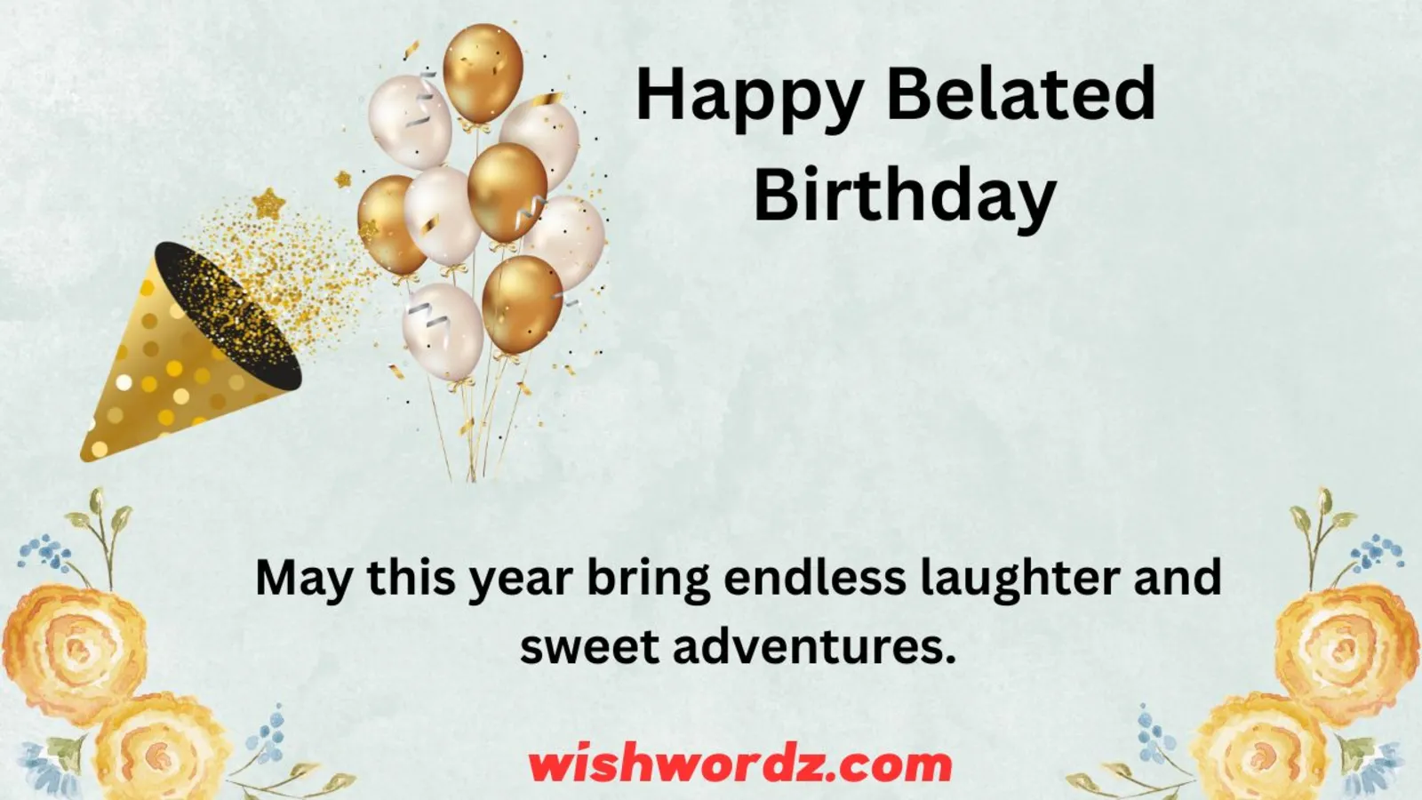 Happy Belated Birthday
