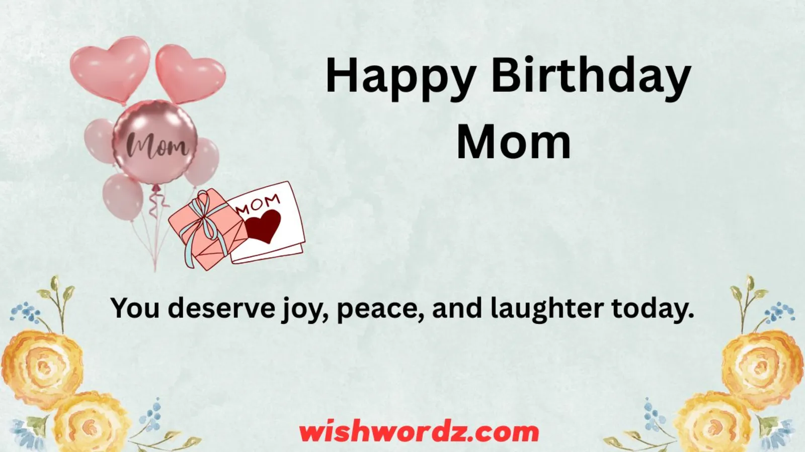 Happy Birthday Mom