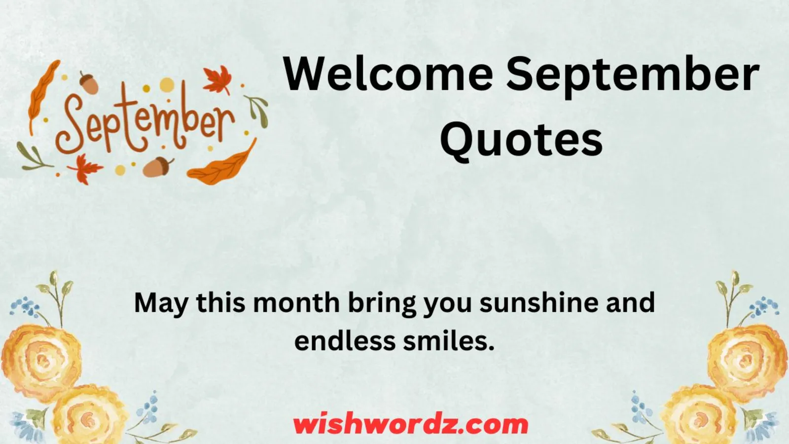 Welcome September Quotes