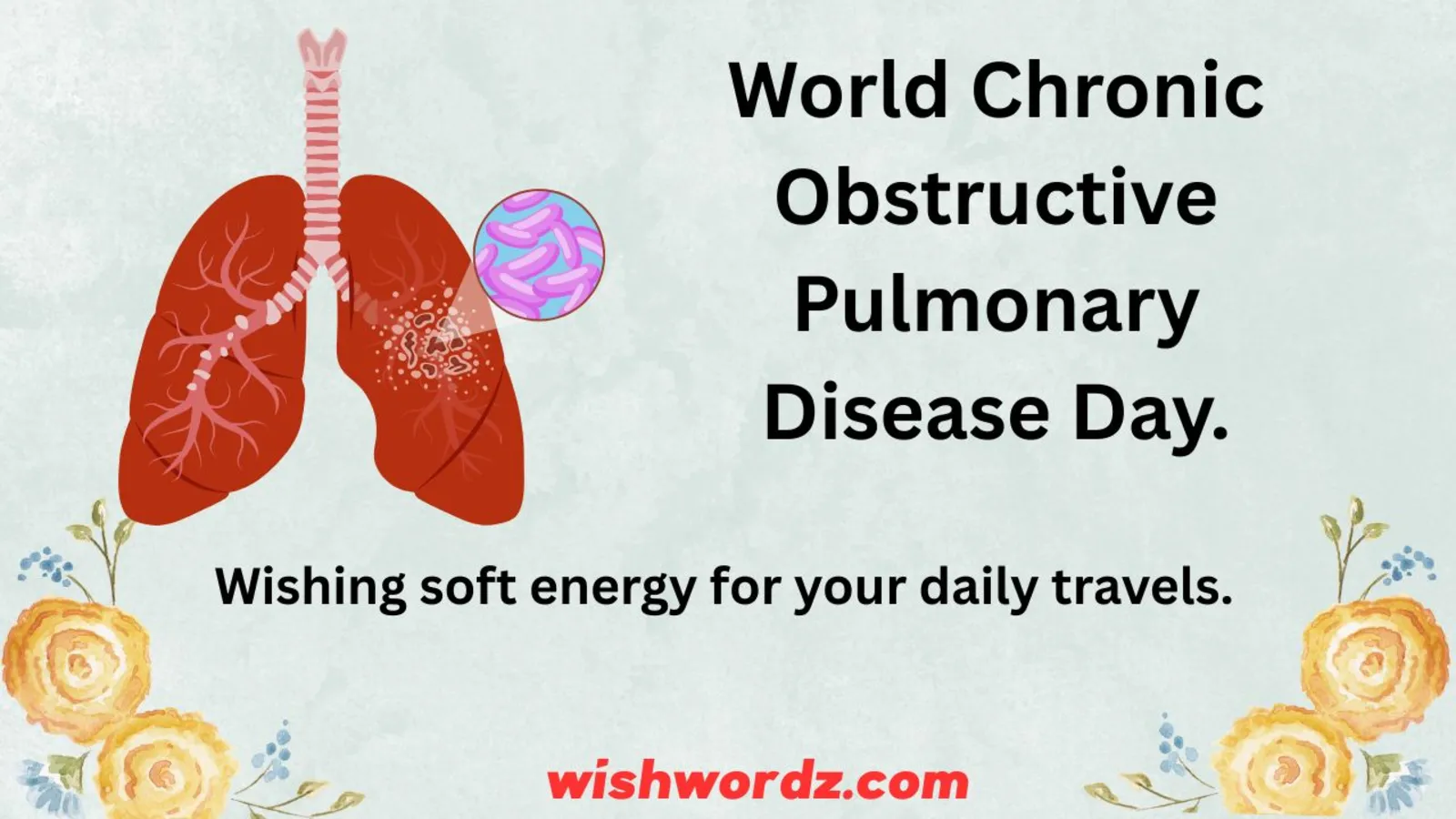 World Chronic Obstructive Pulmonary Disease Day.